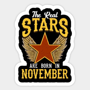 The Real Stars Are Born in November Sticker